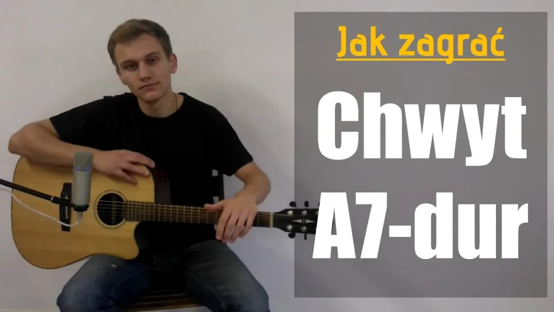 Jak zagrać chwyt gitarowy A7 - prosta instrukcja i przykłady