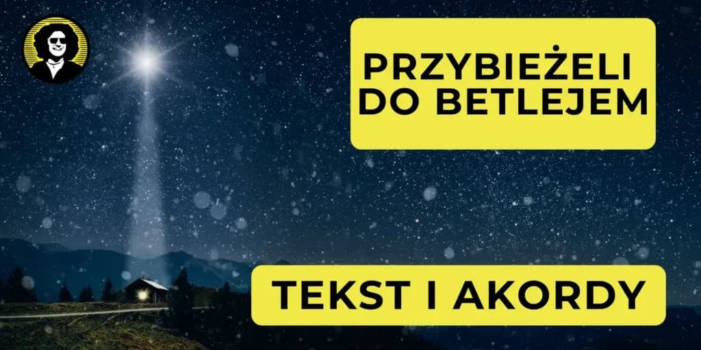 Chwyty gitarowe do kolędy przybieżeli do Betlejem - zagraj łatwo